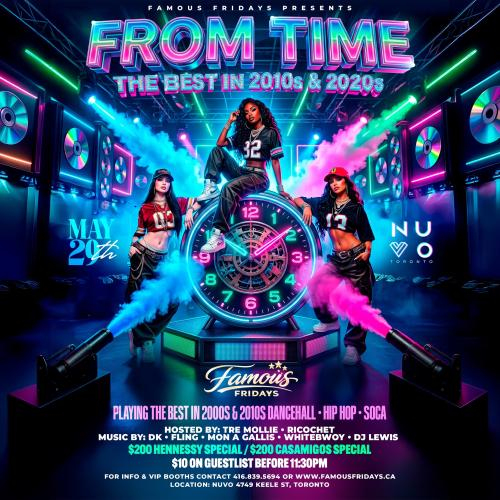 FROM TIME Toronto | Best of 2010s & 2020s Party @ NUVO | Famous Fridays 