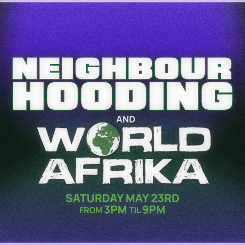 NeighbourHooding x World Afrika 
