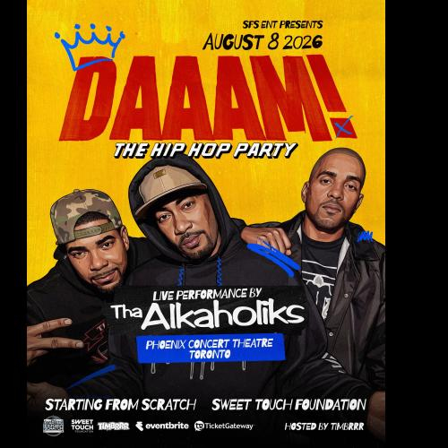 DAAAM! The Hip Hop Party - Featuring Live THA ALKAHOLIKS 