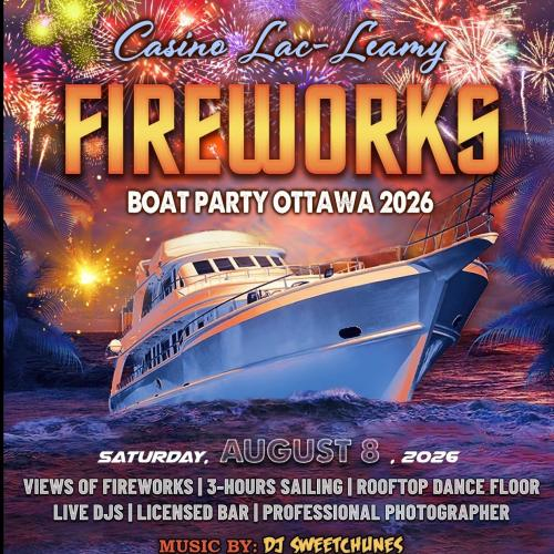 CASINO LAC-LEAMY FIREWORKS BOAT PARTY OTTAWA 2026 | OTTAWA FIREWORKS SHOW 