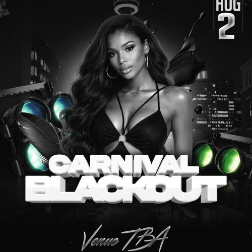 Carnival Blackout | Caribana Sunday August 2nd | Location TBA 