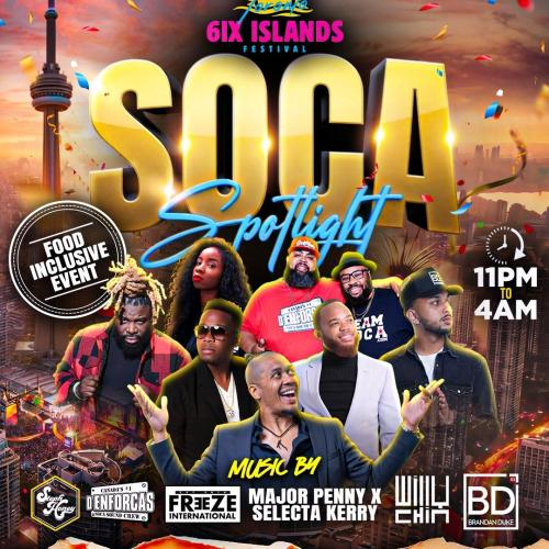 SOCA SPOTLIGHT - 6IX ISLANDS FESTIVAL 