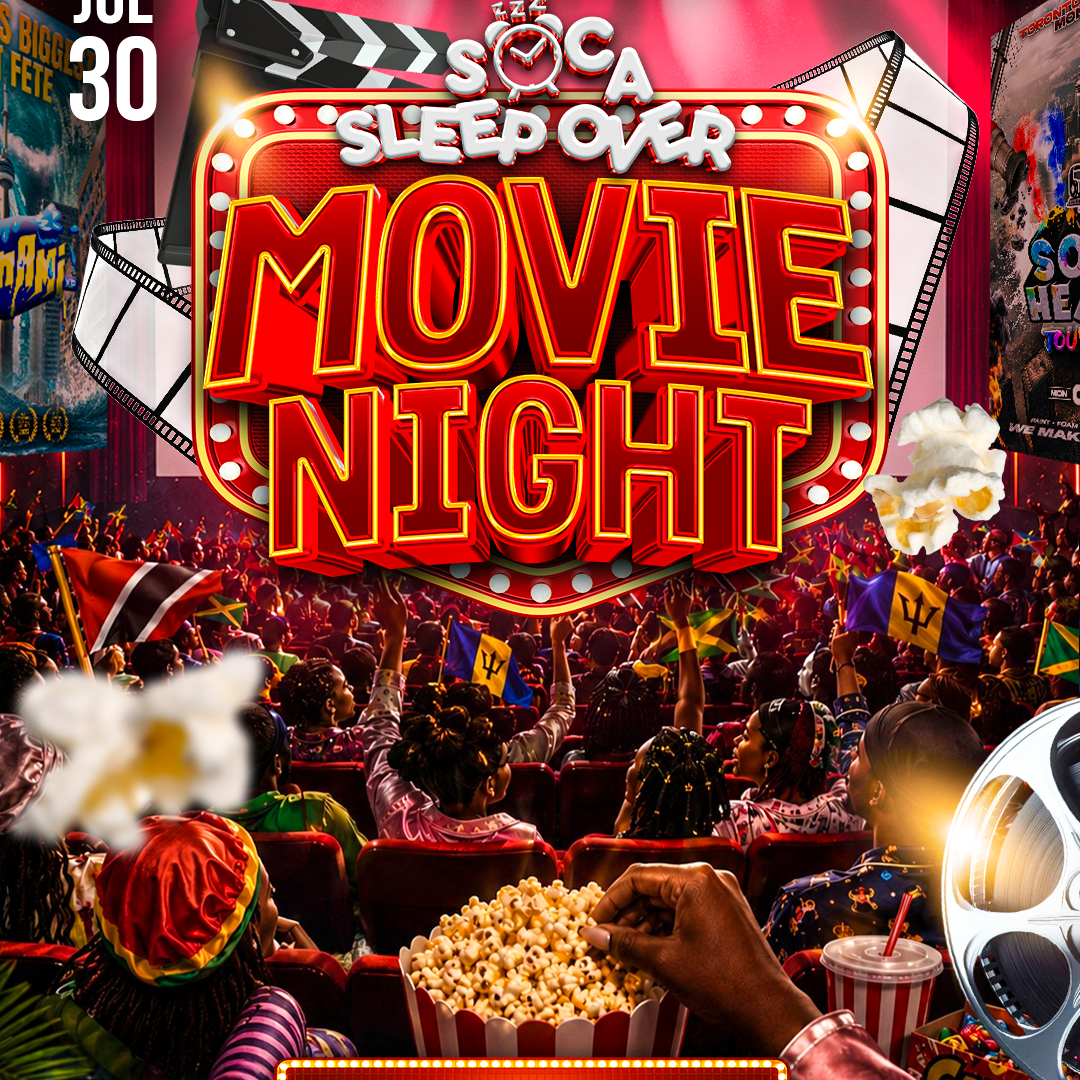Soca Sleep Over - MOVIE NIGHT - The Premium PJ Breakfast Fete 