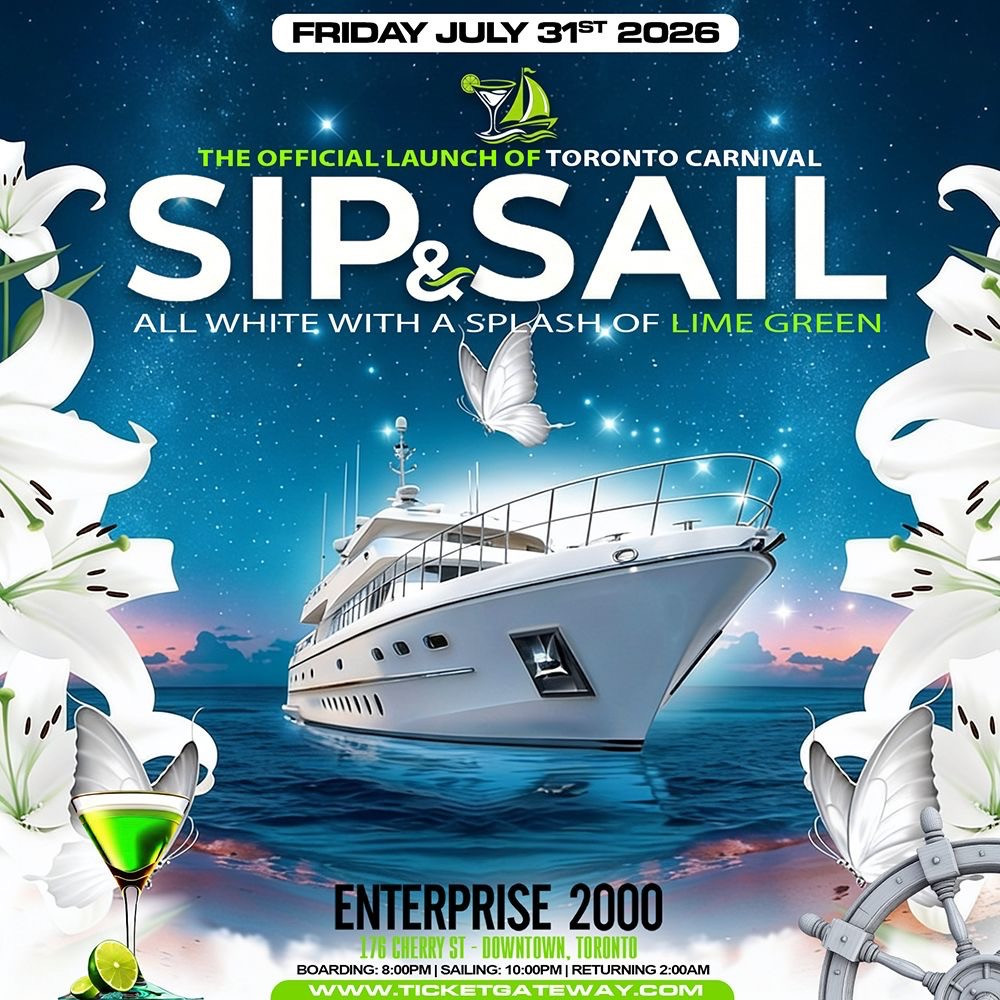 SIP & SAIL - The Launch Of Toronto Carnival 2026 