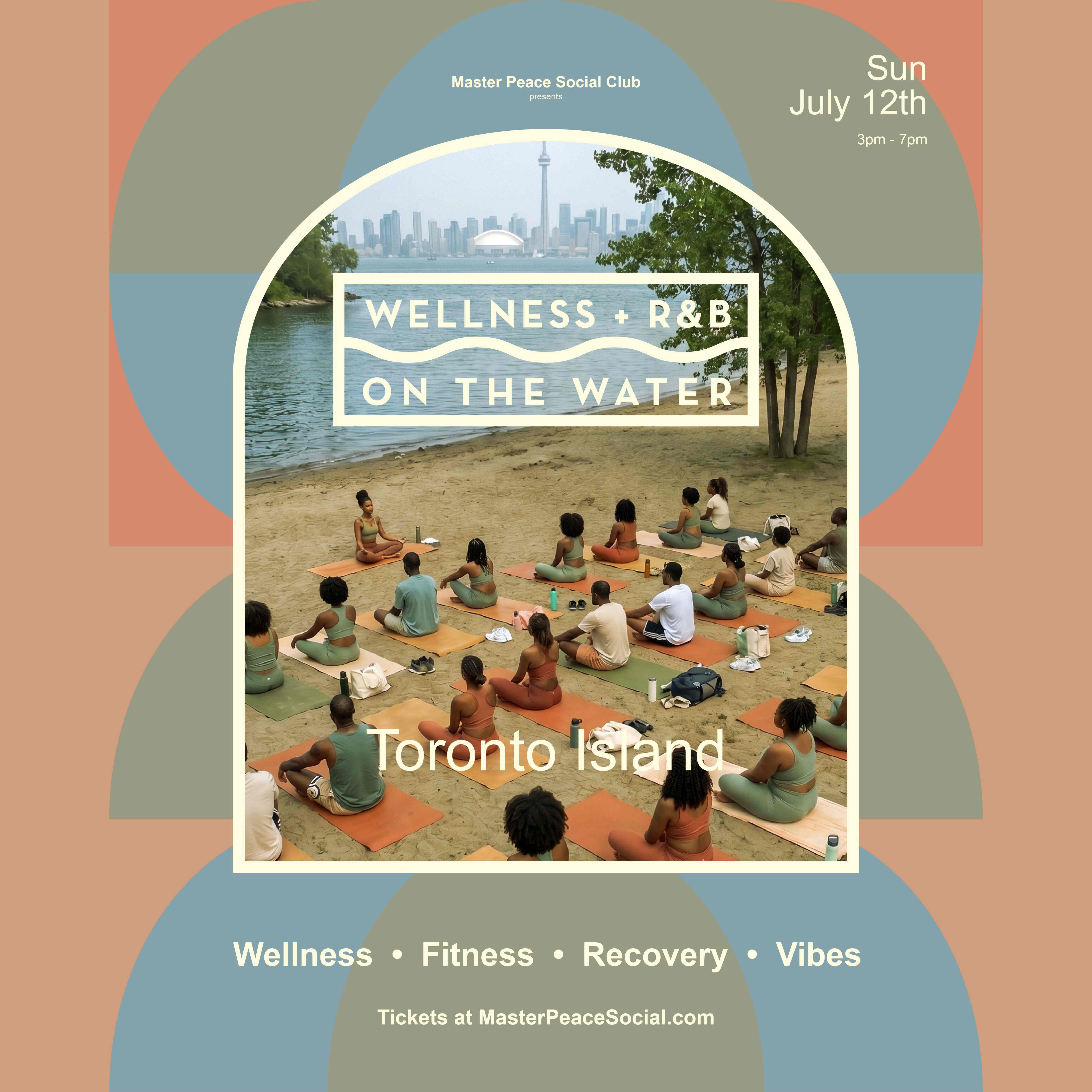 Wellness + R&B on the Water | Toronto Islands 