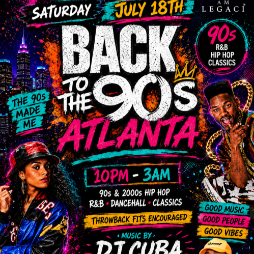 Back To The 90s Atlanta • 90s R&B Hip Hop Dancehall Party 