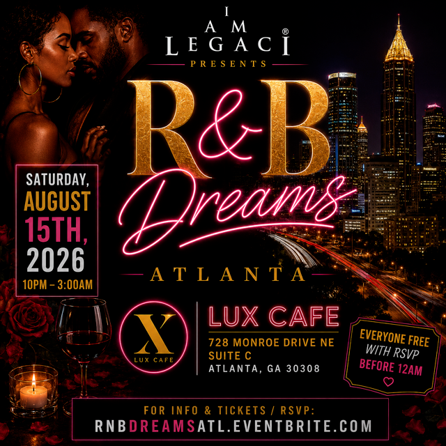 R&B DREAMS ATLANTA | FREE BEFORE 12AM | SATURDAY AUGUST 15 