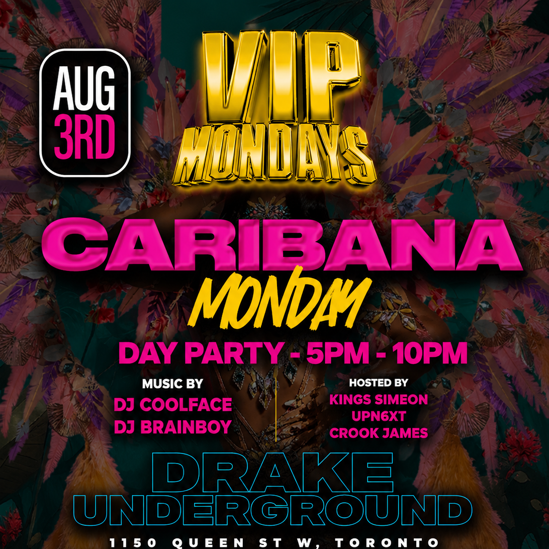 Caribana Monday Day Party – VIP Mondays | Soca, Dancehall, Hip Hop & R&B 