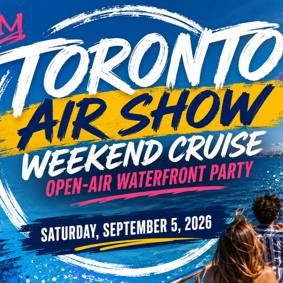 Toronto Air Show Weekend Boat Party 2026 | Open-Air Waterfront Party 