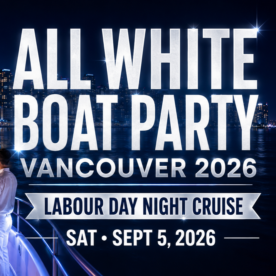 ALL WHITE BOAT PARTY VANCOUVER 2026 | LABOUR DAY NIGHT CRUISE 