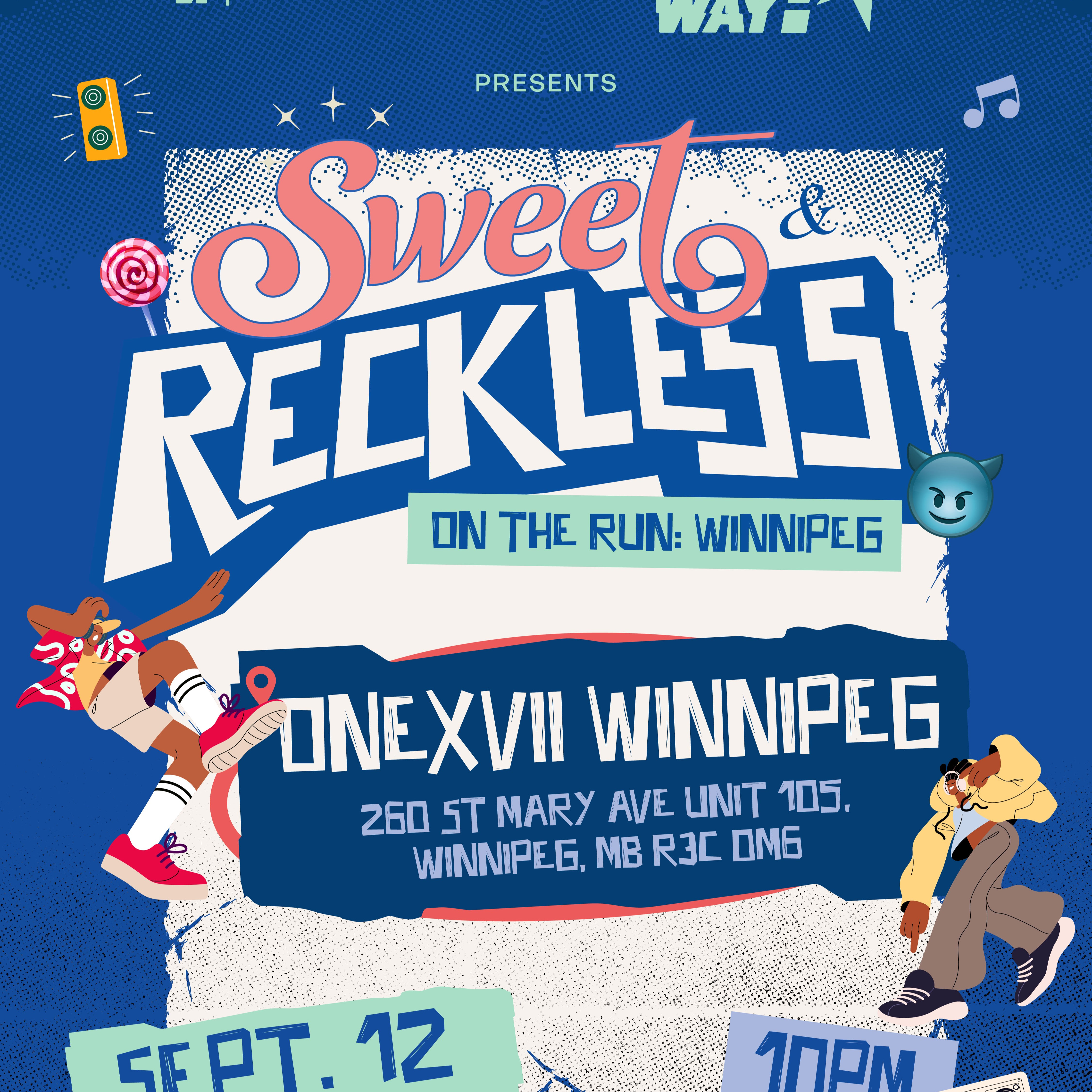 Sweet & Reckless: On The Run — Winnipeg 🍭😈 