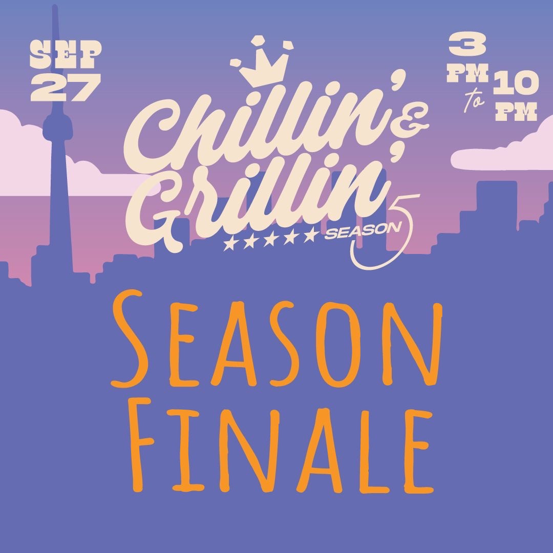 Chillin’ & Grillin’ Season Finale // September 27 : Episode 18 