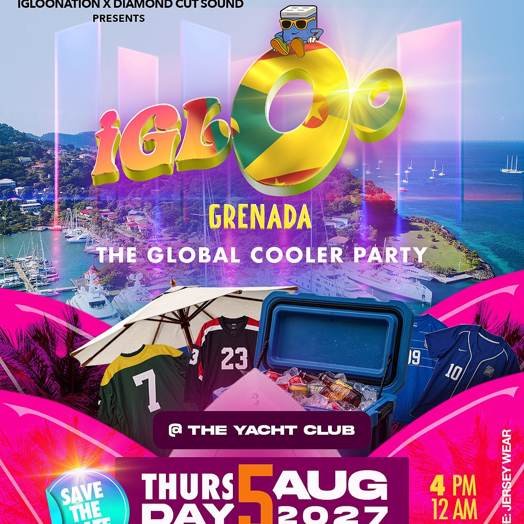 IGLOO GRENADA - AUGUST 5TH 2027 