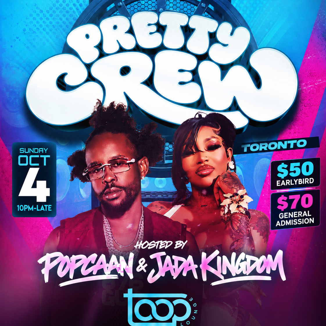 Pretty Crew Toronto Hosted by Popcaan & Jada Kingdom | Sun Oct 4 | Toop Lounge 