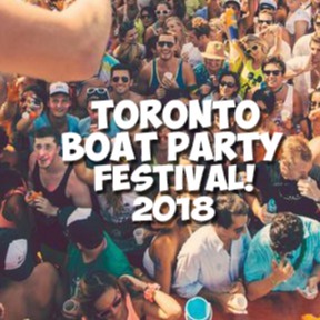 Toronto Boat Party Festival 2018 | Saturday June 30 (Official Page)