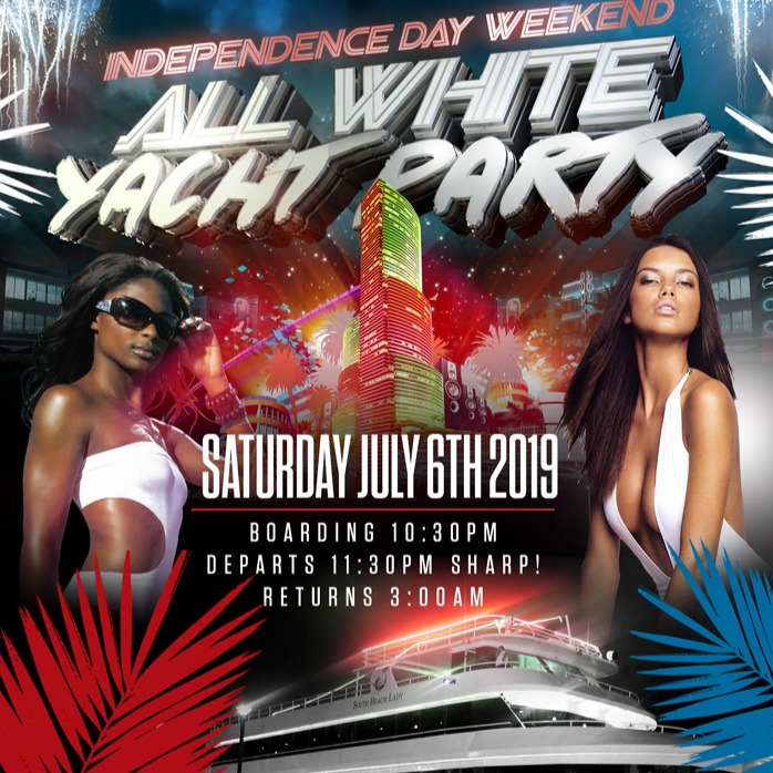MIAMI NICE 2019 ANNUAL MIAMI 4TH OF JULY INDEPENDENCE DAY WEEKEND ALL WHITE YACHT PARTY