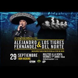 Alejandro Fernandez & Los Tigres Del Norte Live Concert Tickets