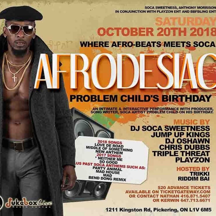 AFRODESIAC ~ Soca Artist, PROBLEM CHILD's BIRTHDAY
