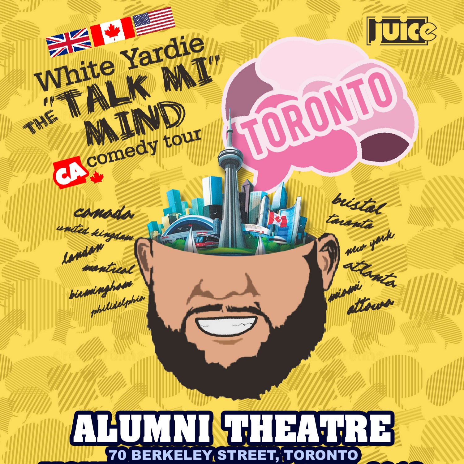 Toronto (early) - Juice Comedy Presents White Yardie's 'talk Mi Mind' 