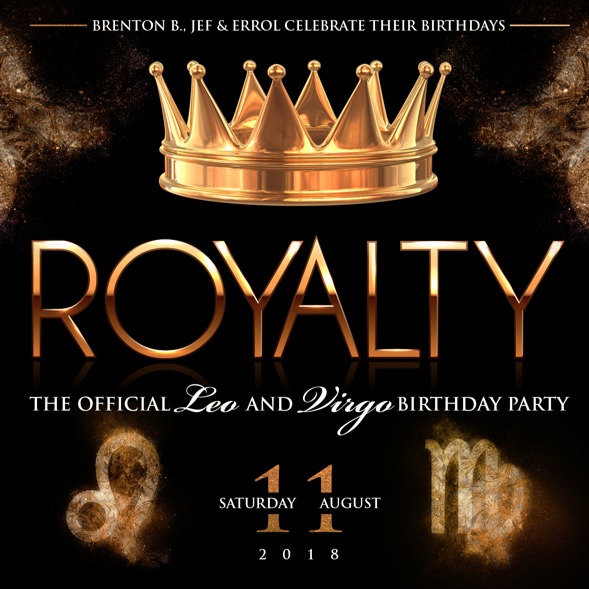 Royalty - The Official Leo and Virgo Birthday Party