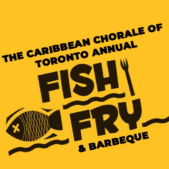 Annual Fish Fry & Barbeque | The Caribbean Chorale Of Toronto 