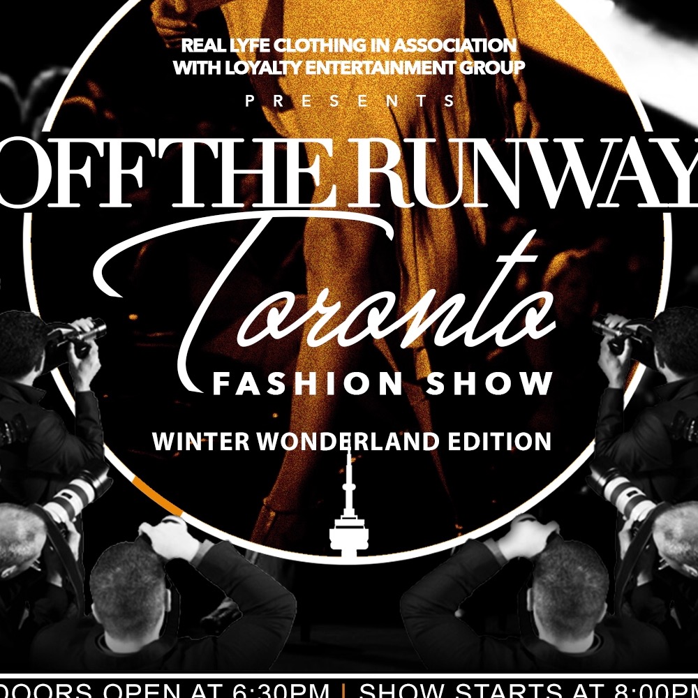 OFF THE RUNWAY TORONTO FASHION FASHION \ WINTER WONDERLAND EDITION