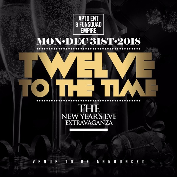 Twelve To The Time \ The New Year's Eve Extravaganza 