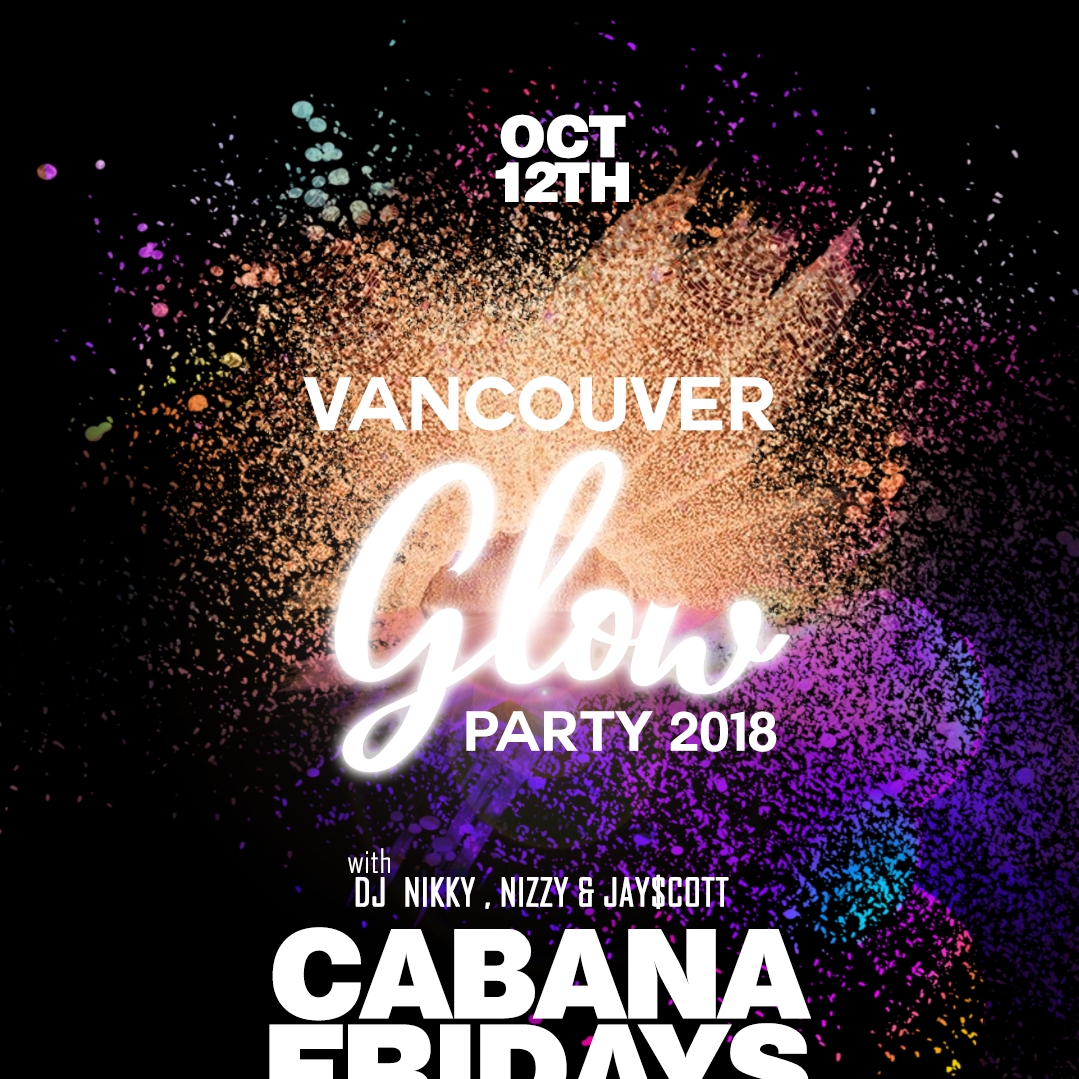 Vancouver Glow Party 2018 | Friday Oct 12 