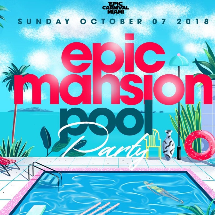 Epic Mansion Pool Party Miami Carnival 