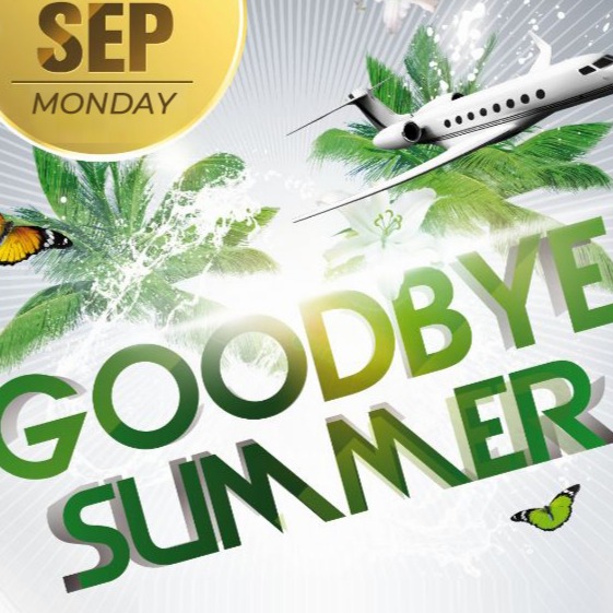 The 2nd Annual Good Bye Summer