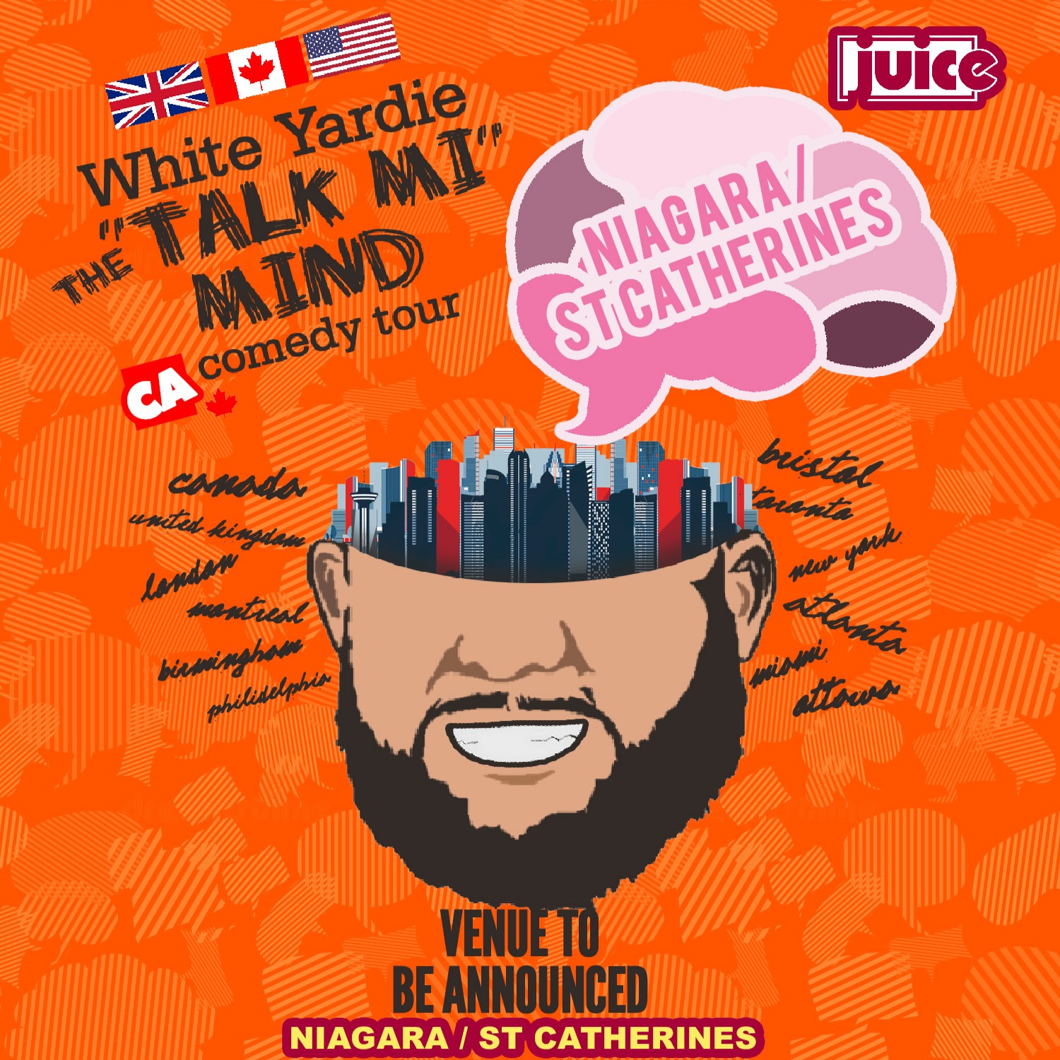 Niagara - Juice Comedy Presents White Yardie's 'talk Mi Mind 