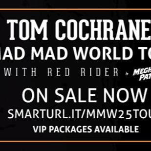 Tom Cochrane's Mad Mad World Tour With Red Rider at Massey Hall