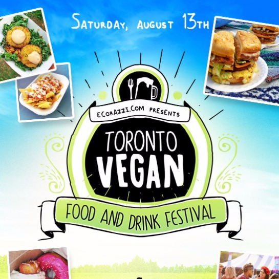 TORONTO VEGAN FOOD AND DRINK FESTIVAL