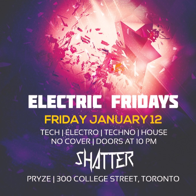 Electric Fridays @ Pryze Ft. Shatter 
