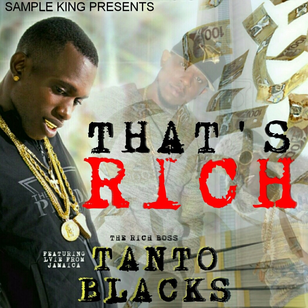 THAT'S RICH FT. TANTO BLACKS