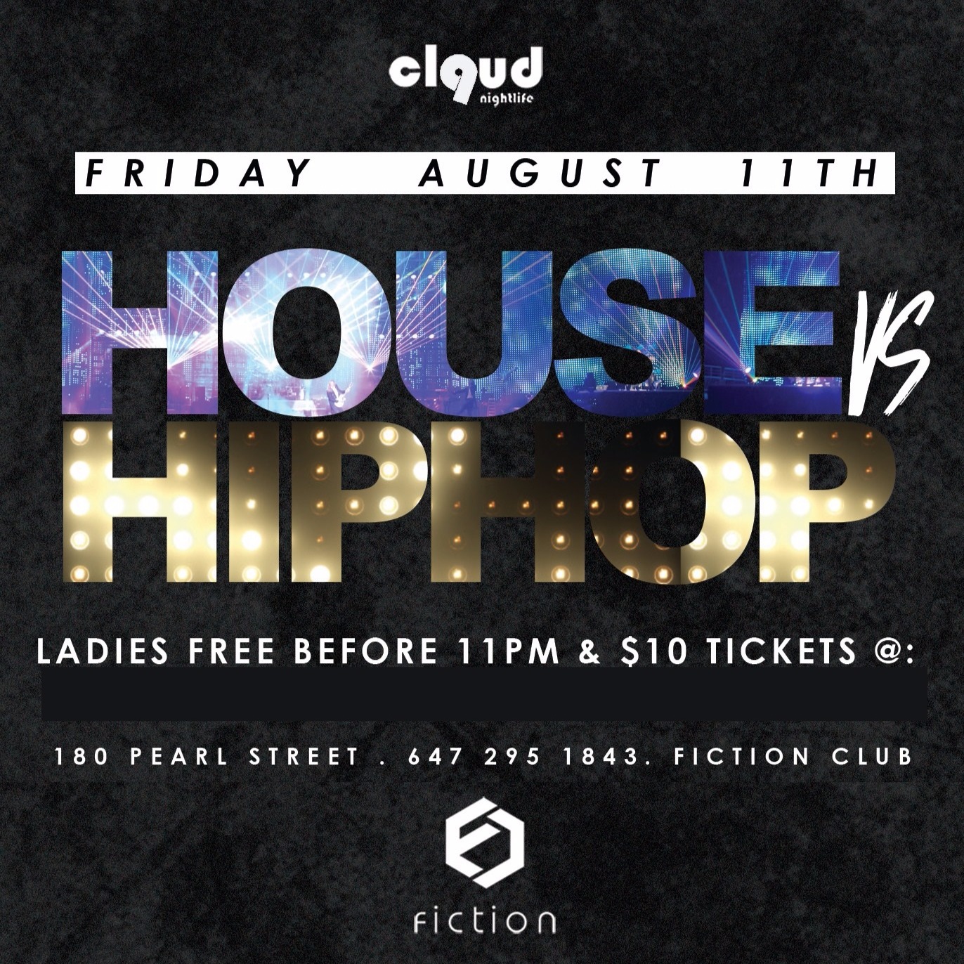 House VS Hip Hop @ Fiction // Fri Aug 11 | Ladies FREE Before 11 & $4 Drink