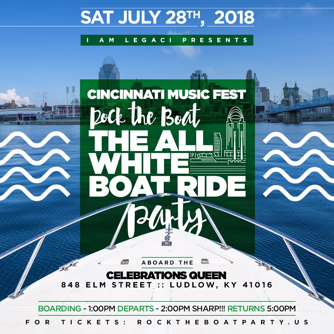 ROCK THE BOAT 2018 THE ANNUAL ALL WHITE BOAT RIDE DAY PARTY DURING THE CINCINNATI MUSIC FESTIVAL WEEKEND