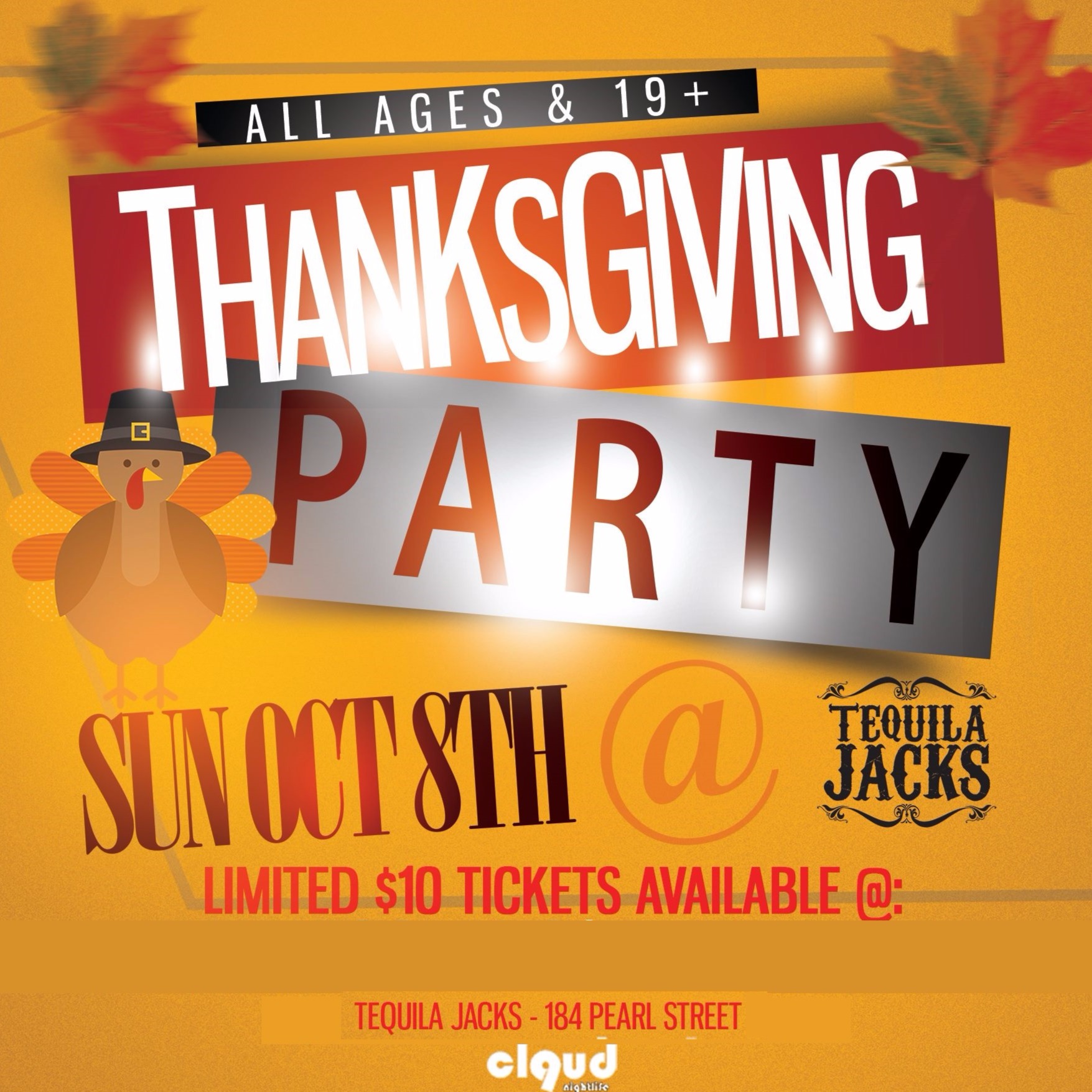 Thanksgiving Party @ Tequila Jacks // Sun Oct 8 | All Ages & 19+