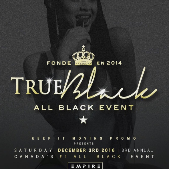 TRUE BLACK ALL BLACK EVENT