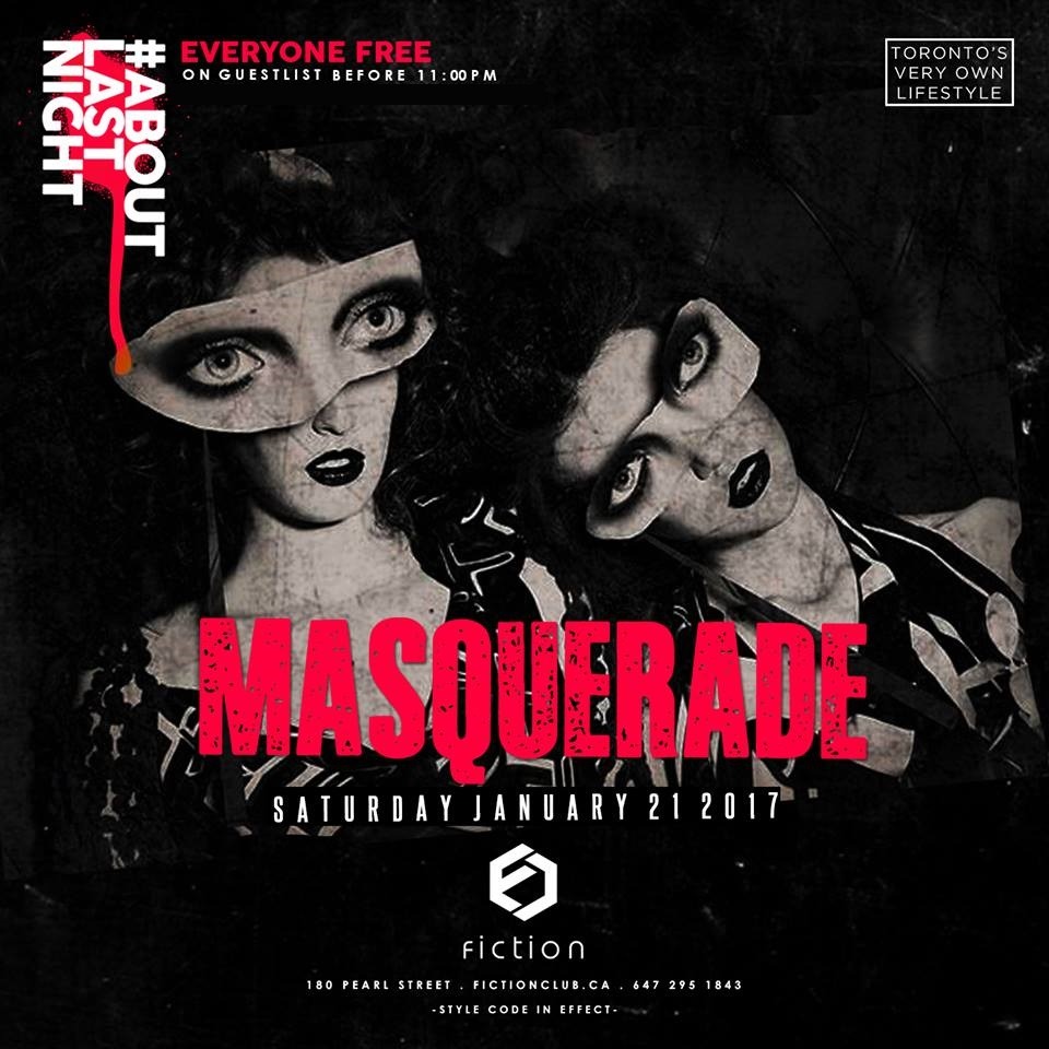 Masquerade Ball @ Fiction // Sat Jan 21 | EVERYONE FREE B4 11PM (19+)