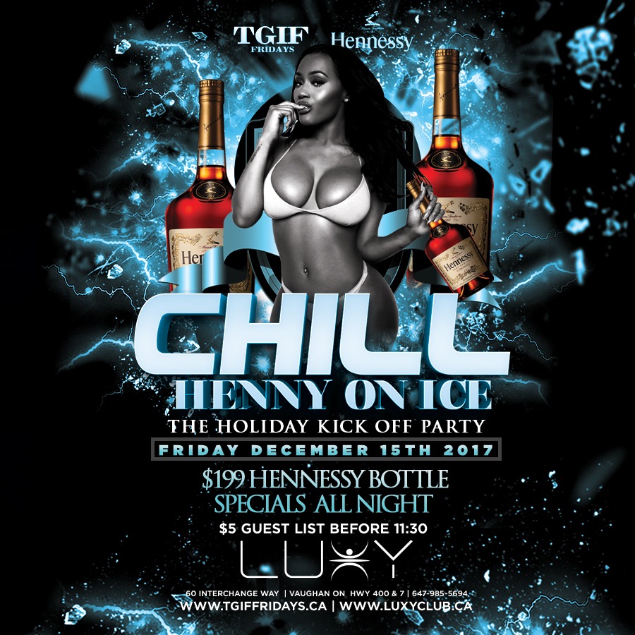 TGIF FRIDAYS - CHILL HENNY ON ICE