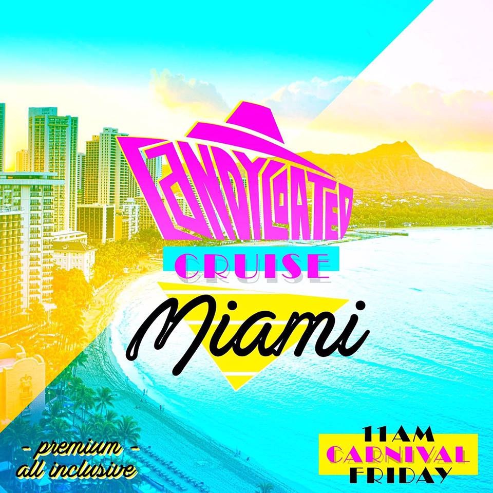 Candy Coated Cruise Miami 