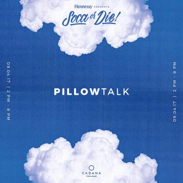 Soca Or Die! PillowTalk Edition