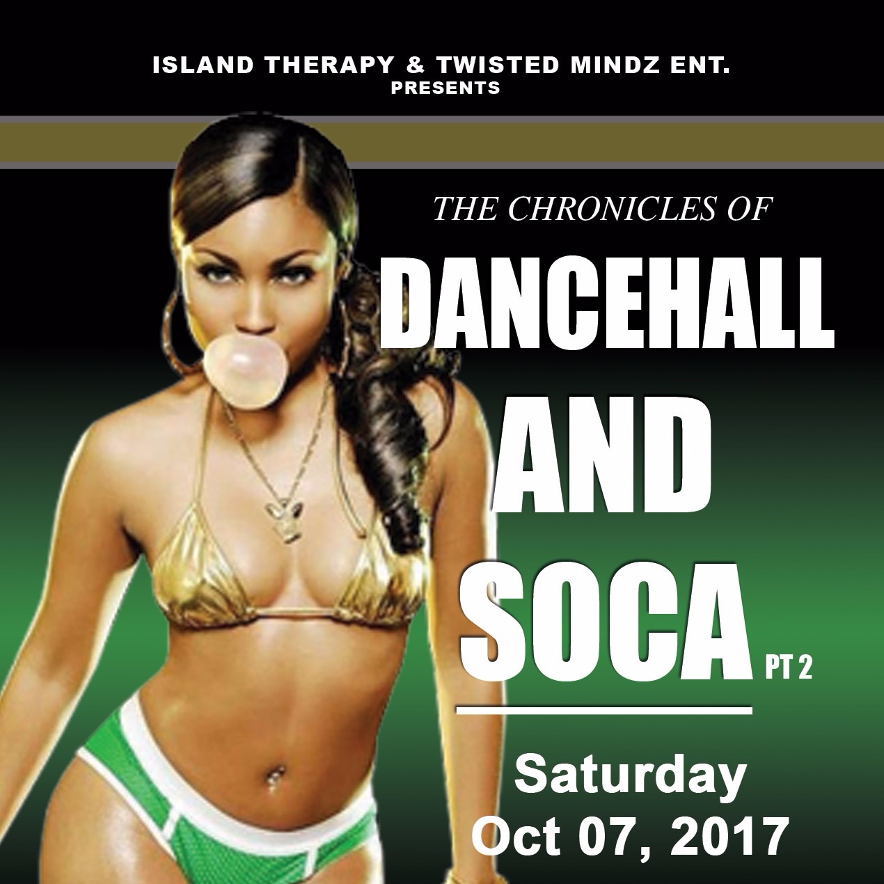 The Chronicles of  DANCEHALL AND SOCA - Bubble and Wine Edition