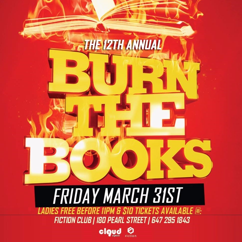 Burn The Books @ Fiction // Fri Mar 31 | Ladies FREE Before 11PM