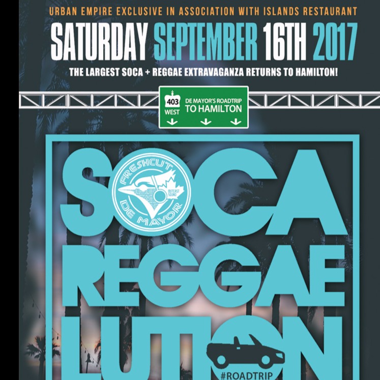 SOCA REGGAELUTION TORONTO MEETS HAMILTON