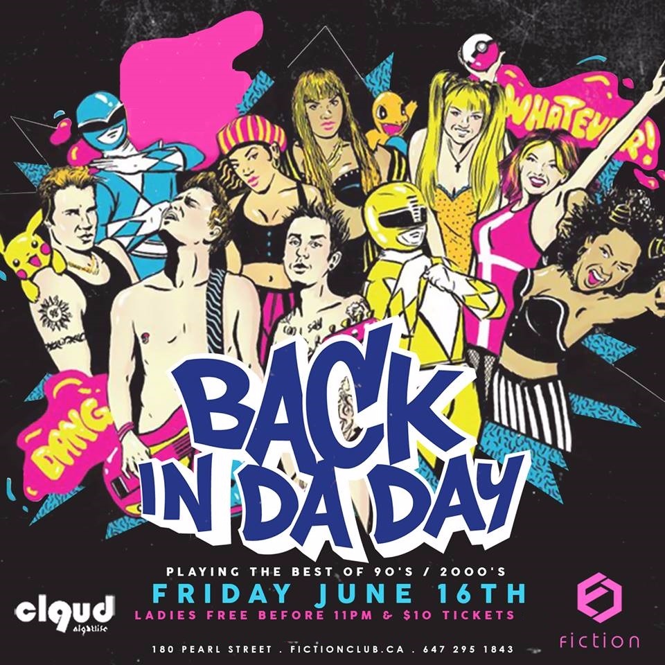 Back In Da Day 90s/2000s Night @ Fiction // Fri June 16 | LADIES FREE B4 11