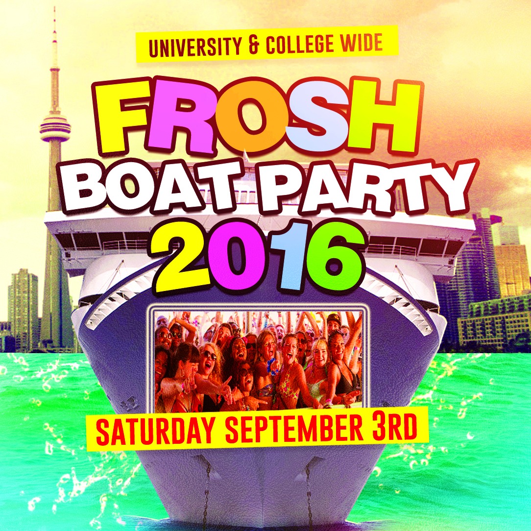 TORONTO FROSH BOAT PARTY 2016