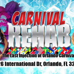 Carnival Rehab - Orlando Carnival 