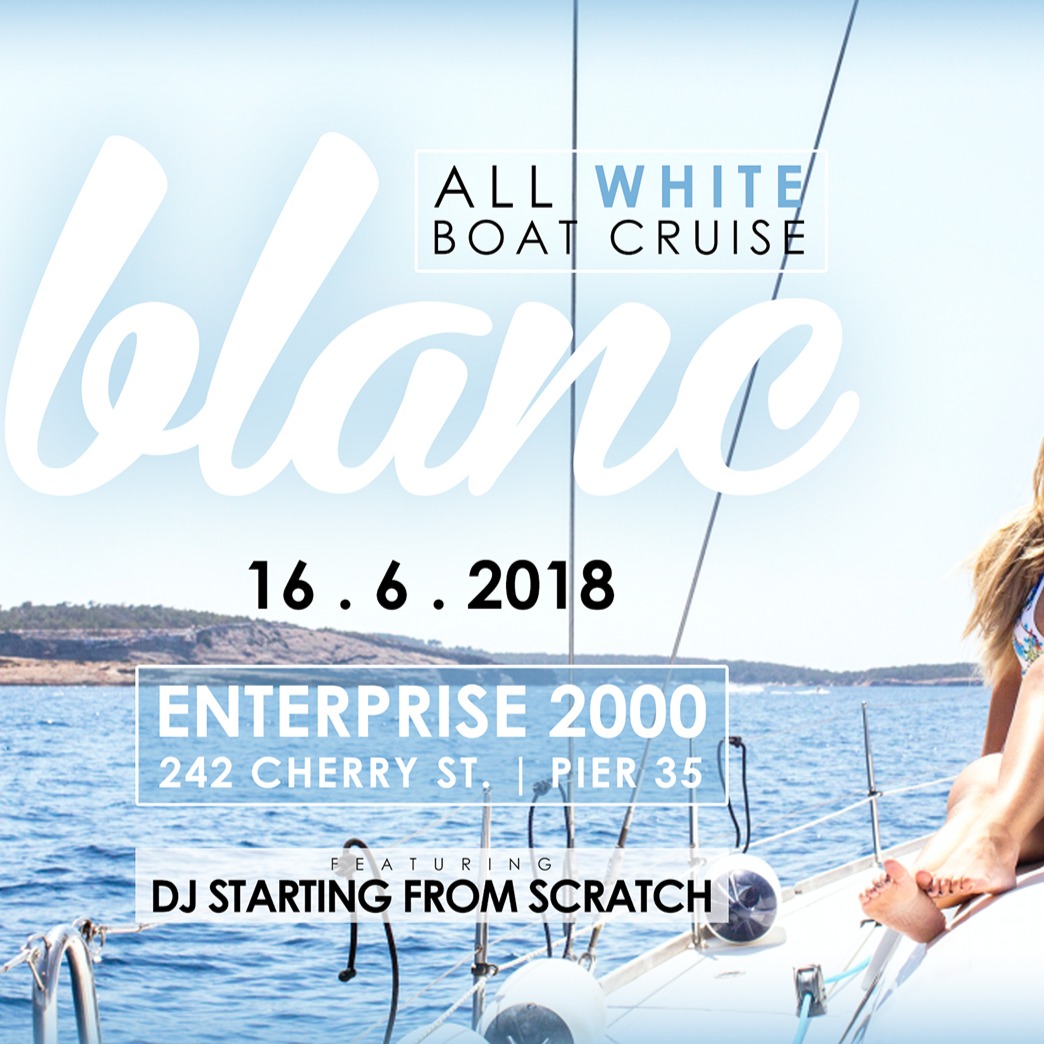 BLANC - All White Boat Cruise 2018